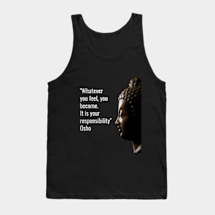 Osho Quotes for Life. Whatever you feel... Tank Top